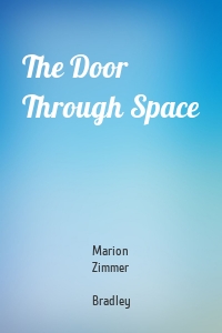 The Door Through Space