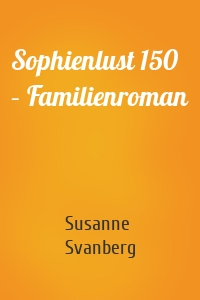 Sophienlust 150 – Familienroman