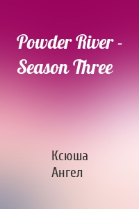 Powder River - Season Three