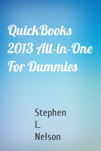 QuickBooks 2013 All-in-One For Dummies