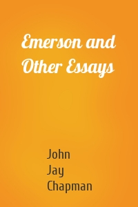 Emerson and Other Essays