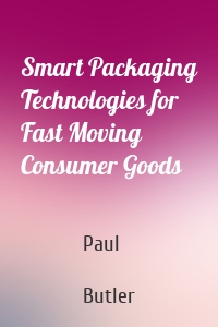 Smart Packaging Technologies for Fast Moving Consumer Goods