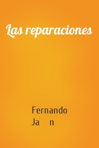 Las reparaciones