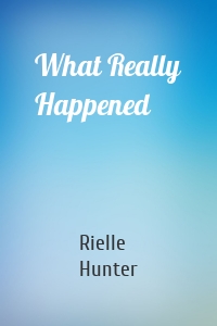 What Really Happened