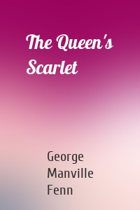 The Queen's Scarlet