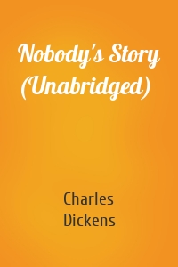 Nobody's Story (Unabridged)