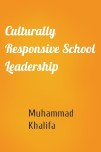 Culturally Responsive School Leadership