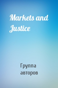 Markets and Justice