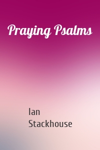 Praying Psalms