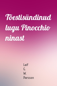 Tõestisündinud lugu Pinocchio ninast