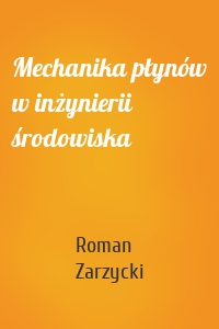 Mechanika płynów w inżynierii środowiska