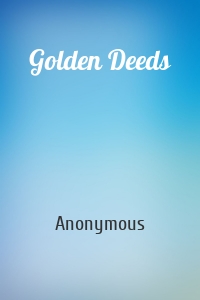 Golden Deeds