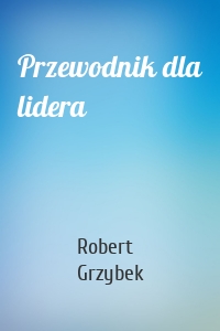 Przewodnik dla lidera