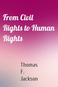 From Civil Rights to Human Rights