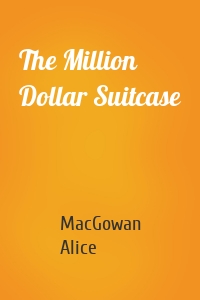 The Million Dollar Suitcase