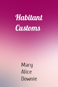 Habitant Customs