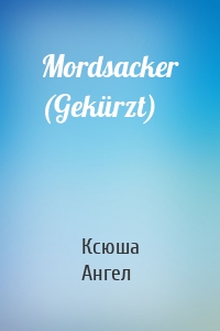 Mordsacker (Gekürzt)