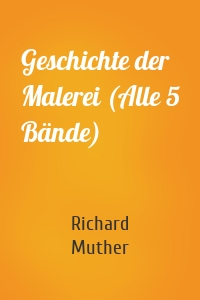 Geschichte der Malerei (Alle 5 Bände)