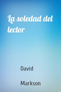 La soledad del lector