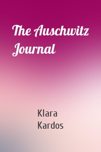 The Auschwitz Journal