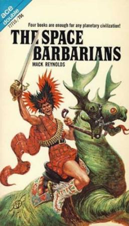 Обложка книги «Космические варвары» — Мак Рейнольдс