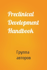 Preclinical Development Handbook