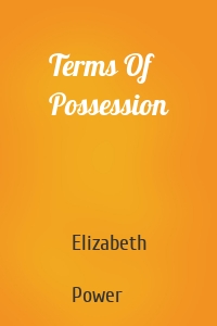 Terms Of Possession