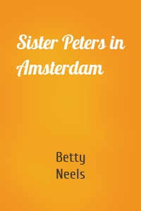 Sister Peters in Amsterdam