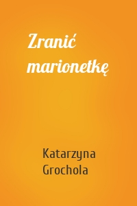 Zranić marionetkę