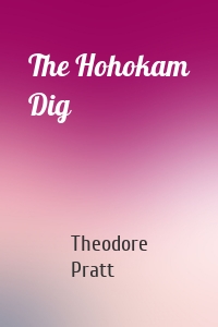 The Hohokam Dig