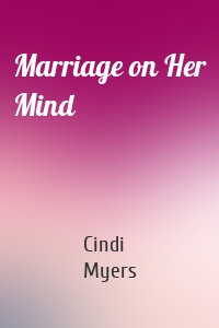 Marriage on Her Mind