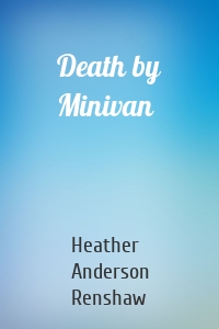 Death by Minivan