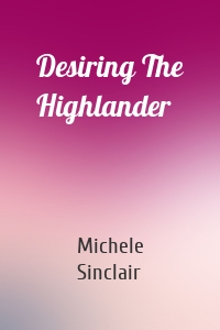 Desiring The Highlander