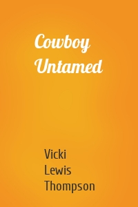 Cowboy Untamed