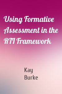 Using Formative Assessment in the RTI Framework