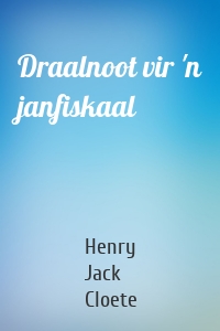 Draalnoot vir 'n janfiskaal