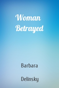 Woman Betrayed
