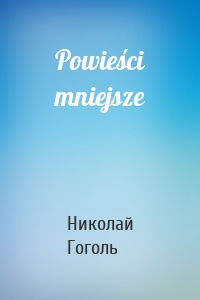 Powieści mniejsze