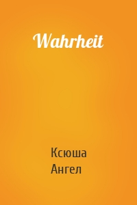 Wahrheit