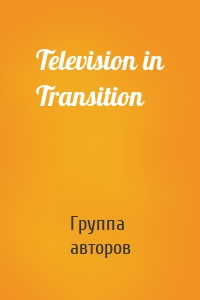 Television in Transition