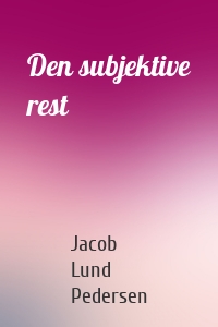 Den subjektive rest