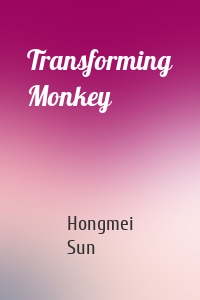 Transforming Monkey