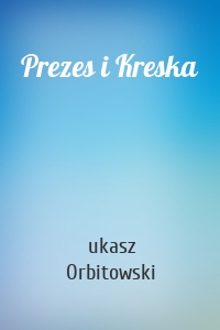 Prezes i Kreska