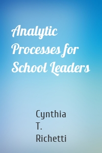 Analytic Processes for School Leaders