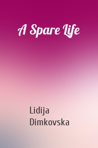A Spare Life