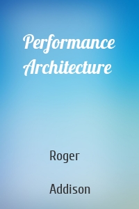 Performance Architecture