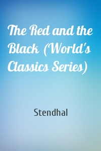 The Red and the Black (World's Classics Series)