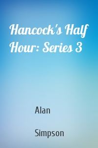 Hancock's Half Hour: Series 3