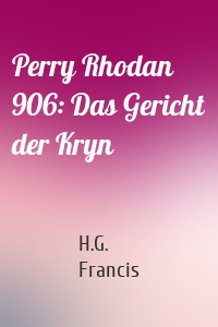 Perry Rhodan 906: Das Gericht der Kryn