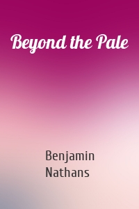 Beyond the Pale